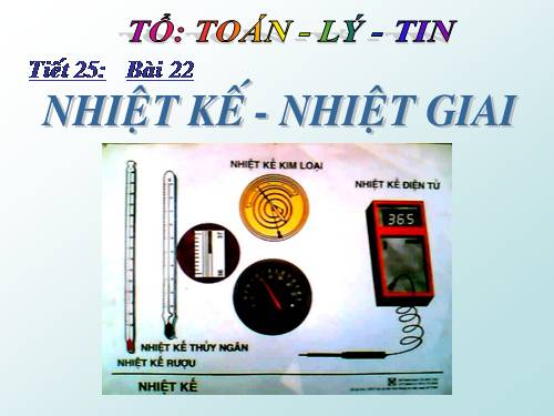 Bài 22. Nhiệt kế - Nhiệt giai