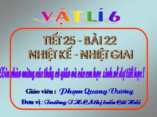 Bài 22. Nhiệt kế - Nhiệt giai