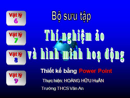 Bộ thí nghiệm ảo môn Vật lý 6+7+8+9