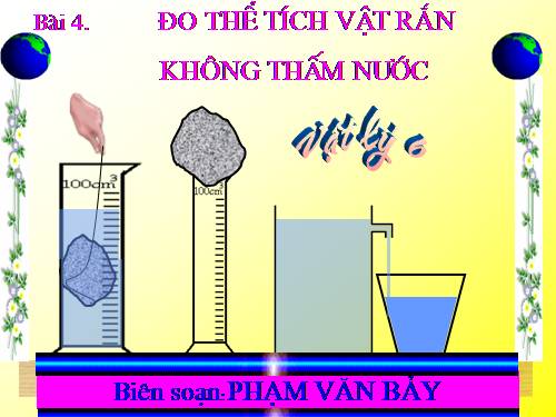 Bài 4. Đo thể tích vật rắn không thấm nước