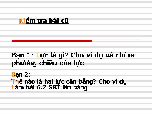 Bài 7. Tìm hiểu kết quả tác dụng của lực