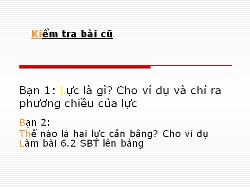 Bài 7. Tìm hiểu kết quả tác dụng của lực