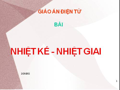 Bài 22. Nhiệt kế - Nhiệt giai