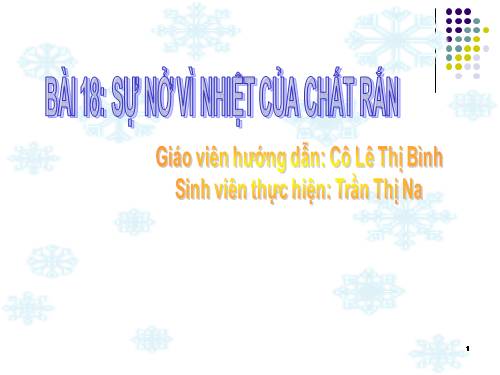 Bài 18. Sự nở vì nhiệt của chất rắn