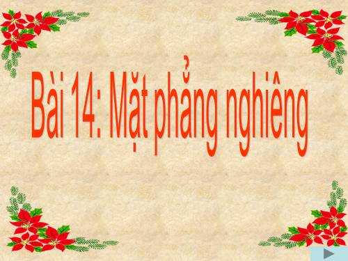 Bài 14. Mặt phẳng nghiêng