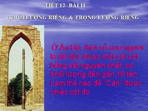 Bài 11. Khối lượng riêng - Trọng lượng riêng