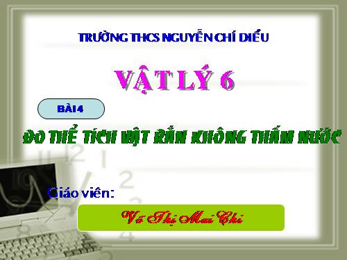 Bài 4. Đo thể tích vật rắn không thấm nước