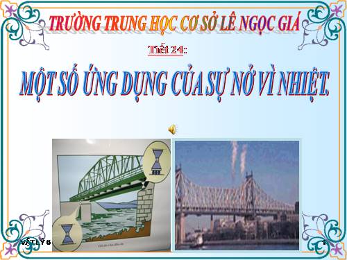 Bài 21. Một số ứng dụng của sự nở vì nhiệt