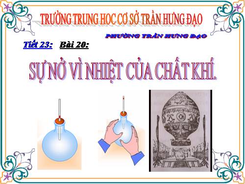 Bài 20. Sự nở vì nhiệt của chất khí