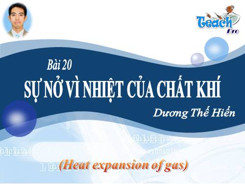 Bài 20. Sự nở vì nhiệt của chất khí