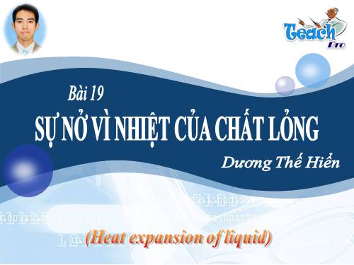 Bài 19. Sự nở vì nhiệt của chất lỏng