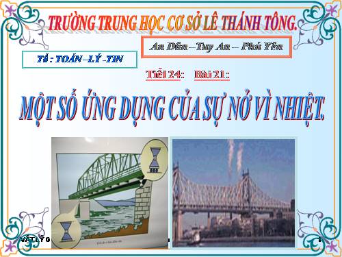 Bài 21. Một số ứng dụng của sự nở vì nhiệt