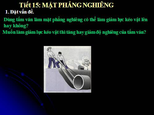 Bài 14. Mặt phẳng nghiêng