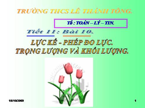 Bài 10. Lực kế - Phép đo lực - Trọng lượng và khối lượng