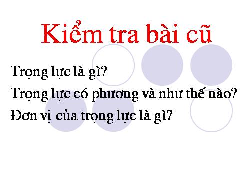 Bài 10. Lực kế - Phép đo lực - Trọng lượng và khối lượng