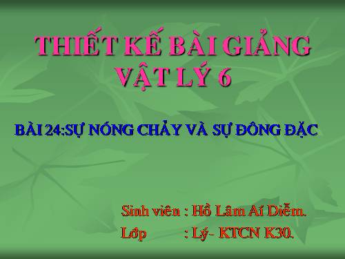 Bài 24. Sự nóng chảy và sự đông đặc