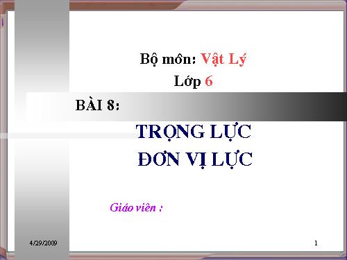 Bài 8. Trọng lực - Đơn vị lực