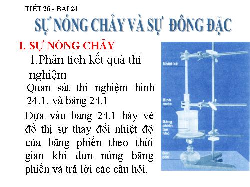 Bài 24. Sự nóng chảy và sự đông đặc