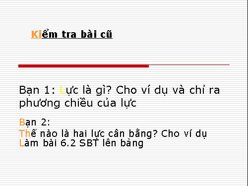 Bài 7. Tìm hiểu kết quả tác dụng của lực