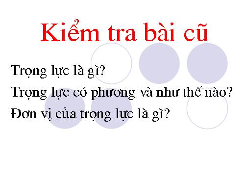 Bài 10. Lực kế - Phép đo lực - Trọng lượng và khối lượng