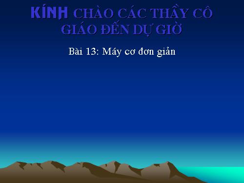 Bài 13. Máy cơ đơn giản