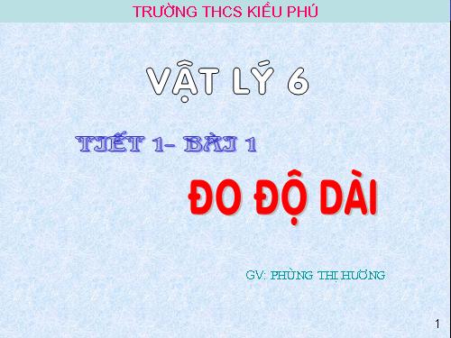 Bài 1. Đo độ dài