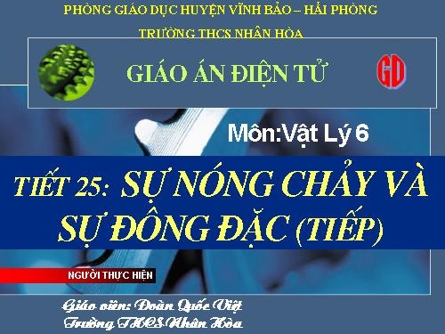 Bài 25. Sự nóng chảy và sự đông đặc (tiếp theo)