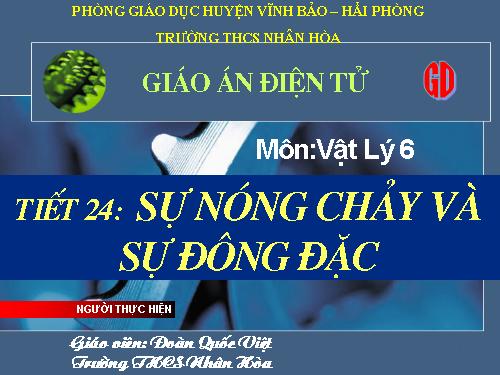 Bài 24. Sự nóng chảy và sự đông đặc