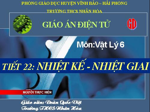 Bài 22. Nhiệt kế - Nhiệt giai