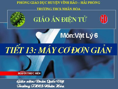 Bài 13. Máy cơ đơn giản