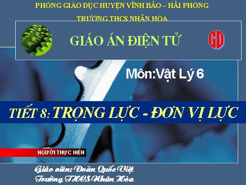 Bài 8. Trọng lực - Đơn vị lực