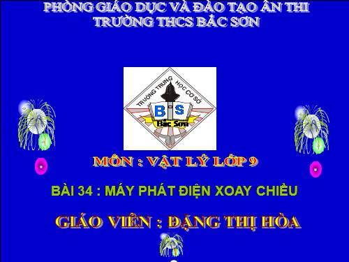 Bài 34. Máy phát điện xoay chiều