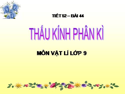 Bài 44. Thấu kính phân kì