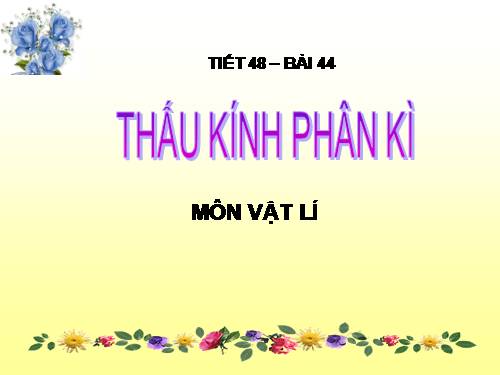 Bài 44. Thấu kính phân kì