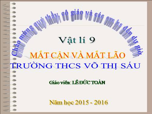 Bài 49. Mắt cận và mắt lão