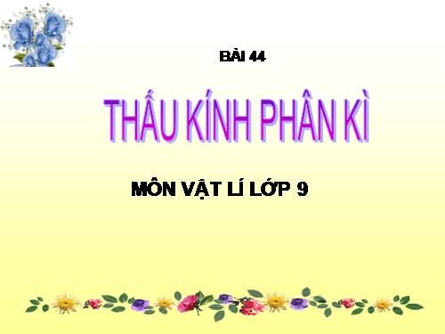 Bài 44. Thấu kính phân kì