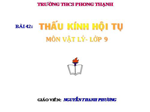 Bài 42. Thấu kính hội tụ