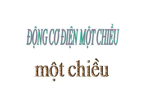 Bài 28. Động cơ điện một chiều