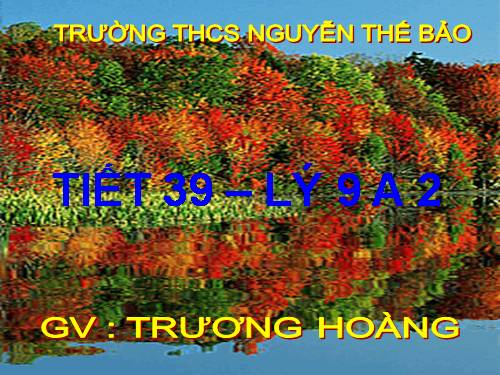 Bài 35. Các tác dụng của dòng điện xoay chiều - Đo cường độ và hiệu điện thế xoay chiều