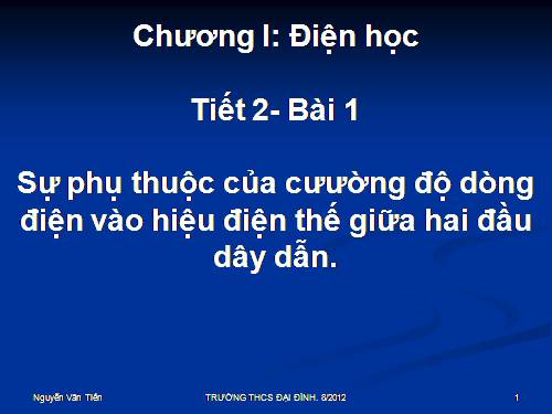 Bài 1. Sự phụ thuộc của cường độ dòng điện vào hiệu điện thế giữa hai đầu dây dẫn