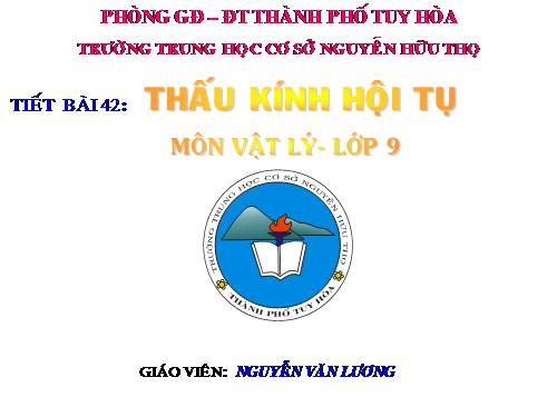 Bài 42. Thấu kính hội tụ