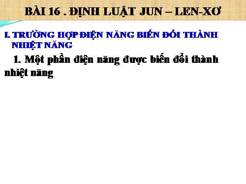 Bài 17. Bài tập vận dụng định luật Jun - Len-xơ