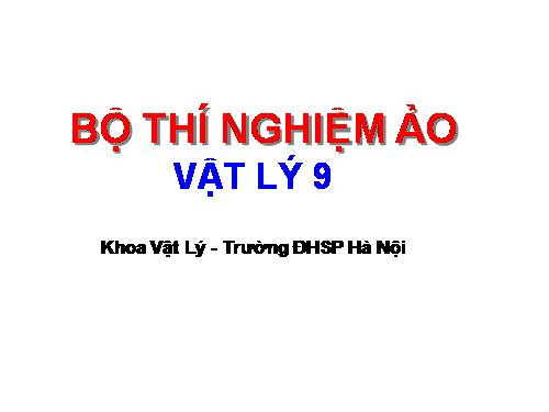 Bộ thí inghiệm ảo Vật lý 9