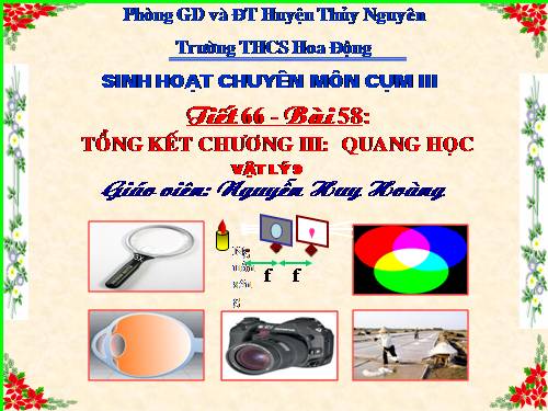 Bàl 58. Tổng kết chương III: Quang học