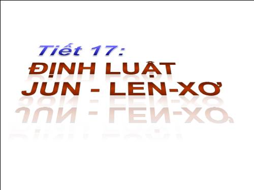 Bài 16. Định luật Jun - Len-xơ