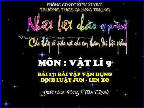 Bài 17. Bài tập vận dụng định luật Jun - Len-xơ