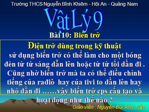 Bài 10. Biến trở - Điện trở dùng trong kĩ thuật