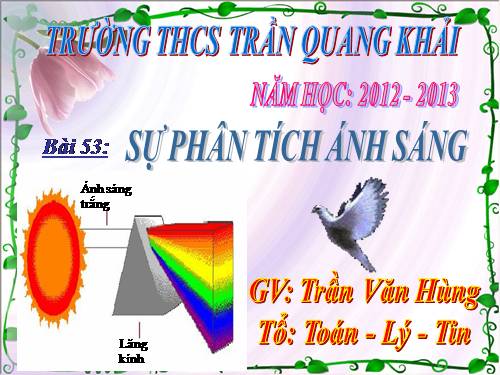 Bài 53. Sự phân tích ánh sáng trắng