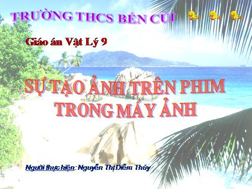 Bài 47. Sự tạo ảnh trong máy ảnh