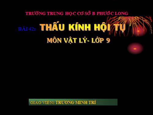 Bài 42. Thấu kính hội tụ